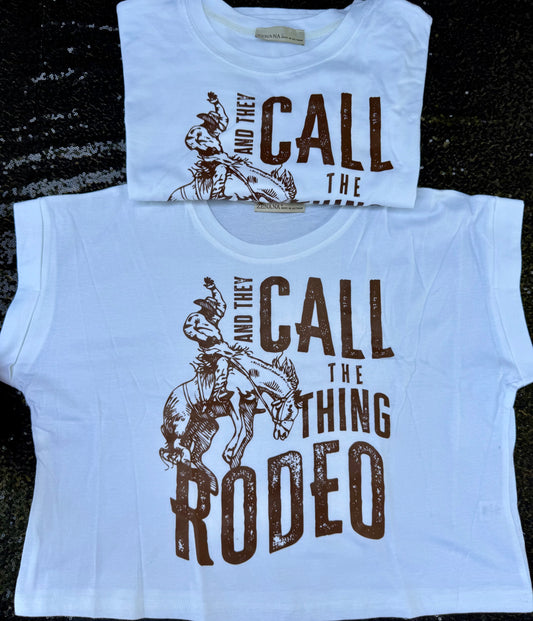 And They Call The Thing Rodeo Crop Tee
