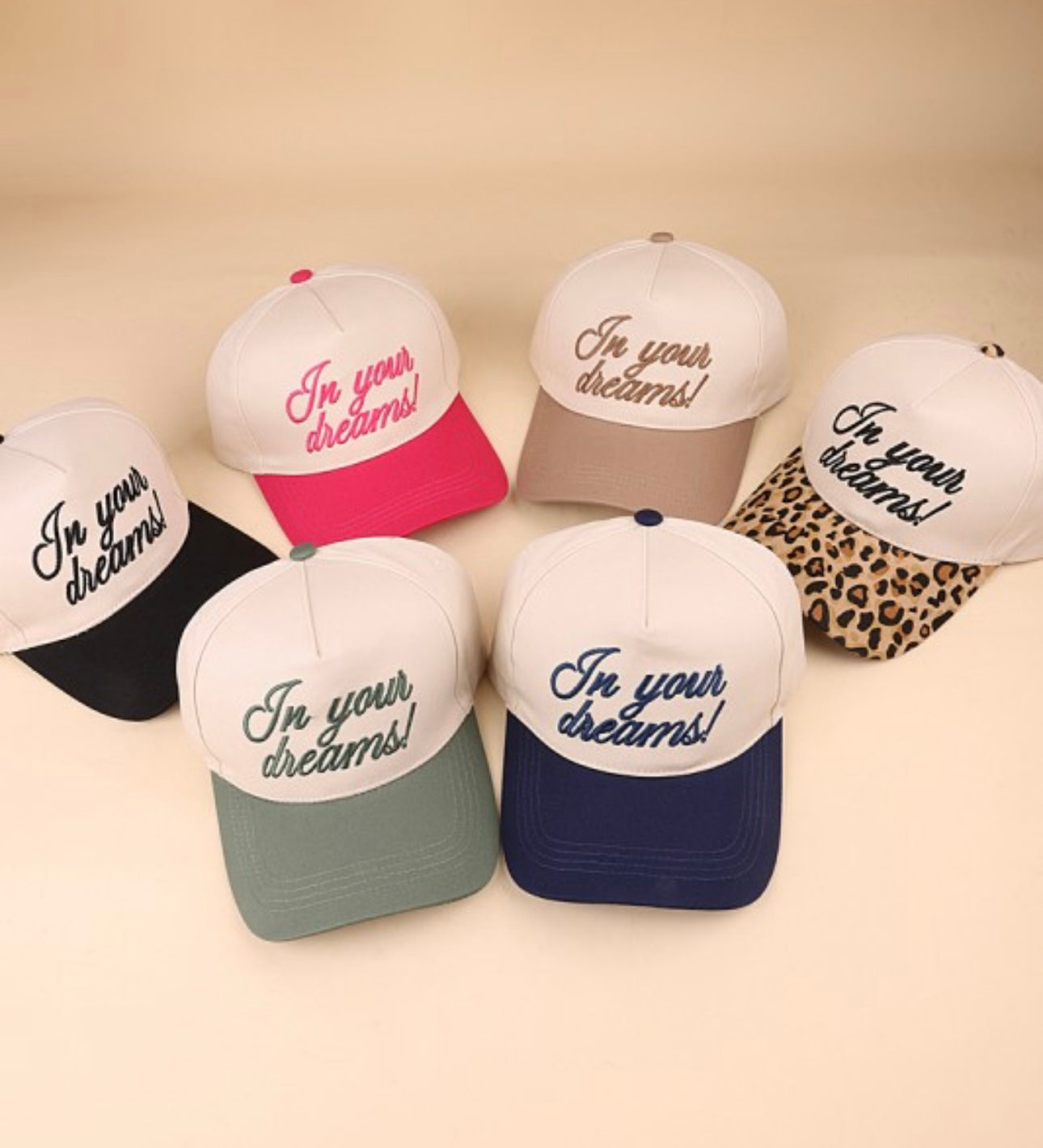 IN YOUR DREAMS CAP